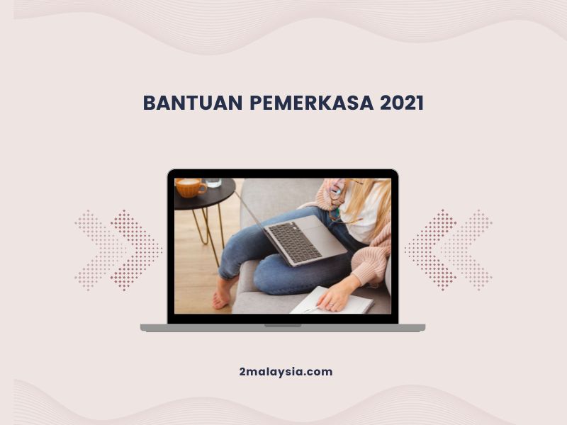 Bantuan PEMERKASA 2021