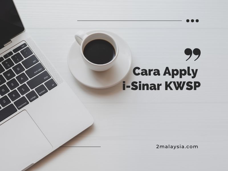 Cara Apply i-Sinar KWSP