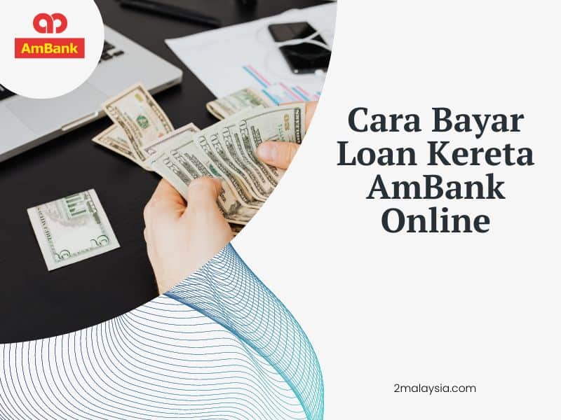 Cara Bayar Loan Kereta AmBank Online