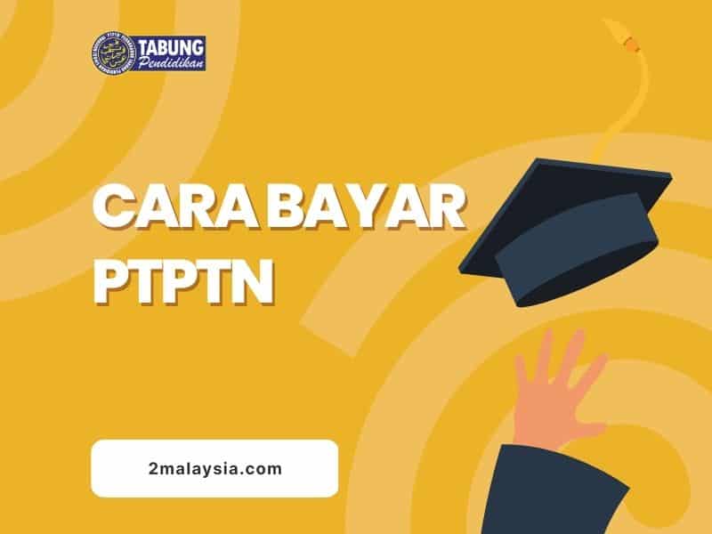 Cara Bayar PTPTN