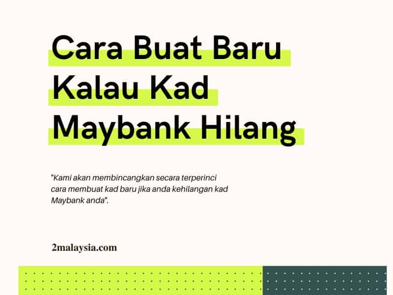 Cara Buat Baru Kalau Kad Maybank Hilang