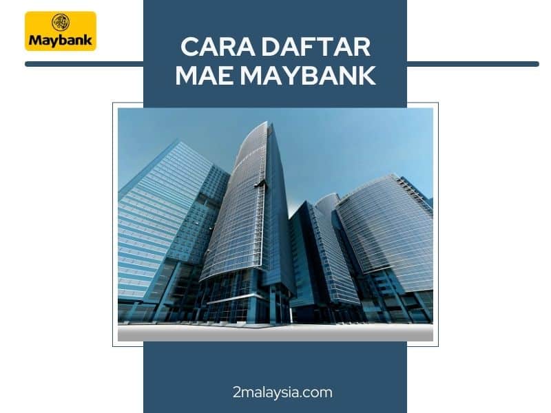 Cara Daftar MAE Maybank