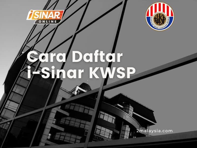 Cara Daftar i-Sinar KWSP