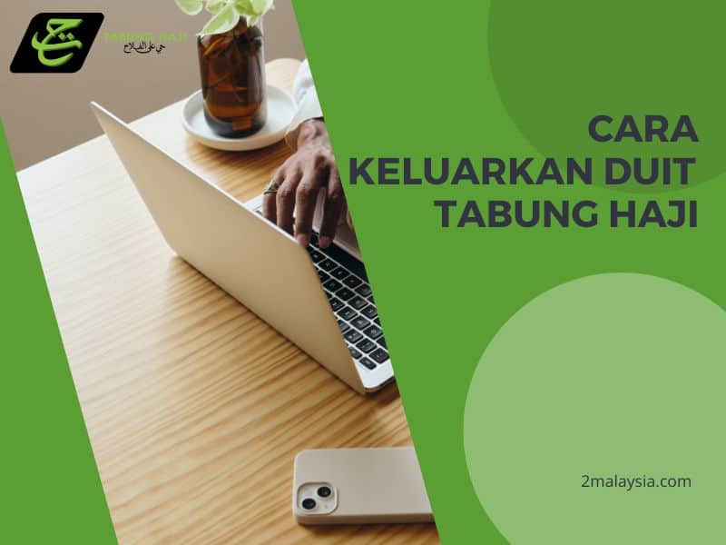 Cara Keluarkan Duit Tabung Haji