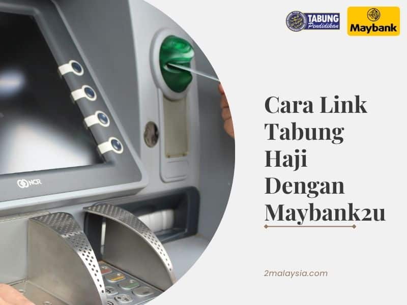 Cara Link Tabung Haji Dengan Maybank2u