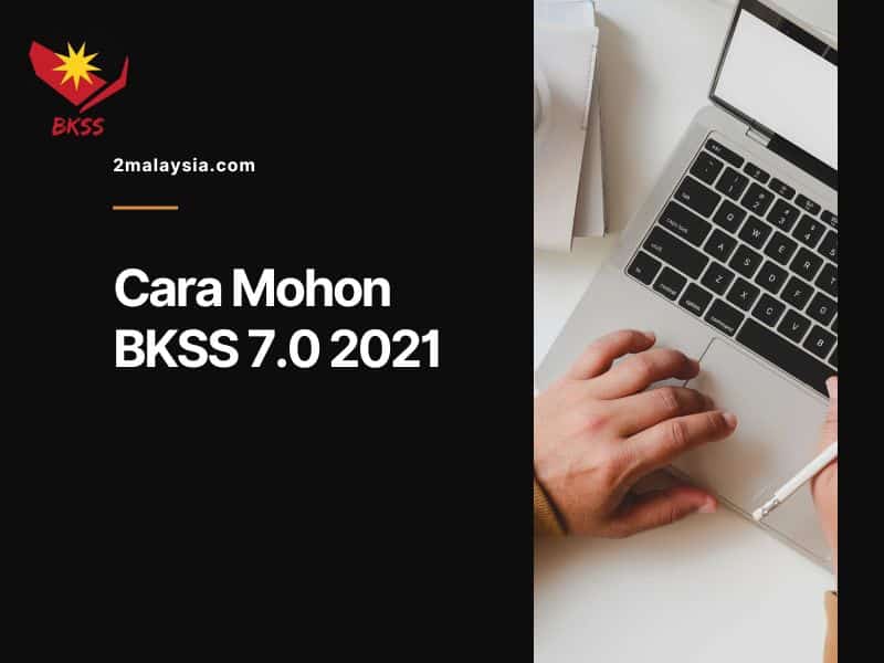 Cara Mohon BKSS 7.0 2021