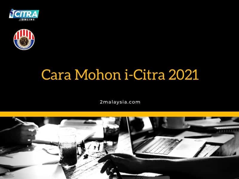 Cara Mohon i-Citra 2021