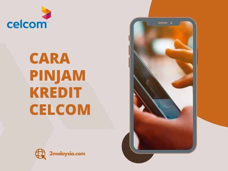 Cara Pinjam Kredit Celcom pict