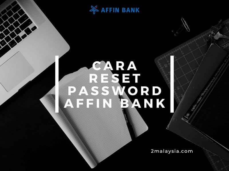 Cara Reset Password Affin Bank