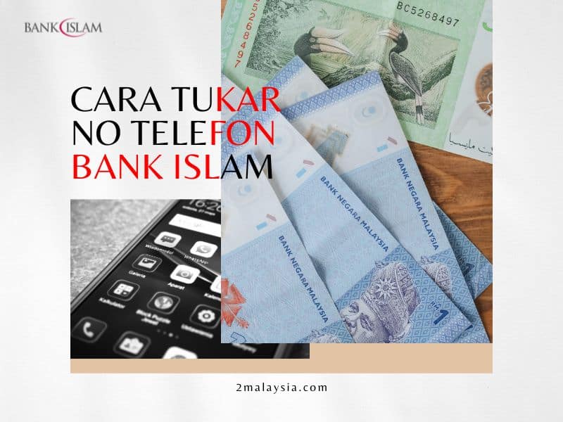 √ Cara Tukar No Telefon Bank Islam (Tukar Baru & Terima TAC)