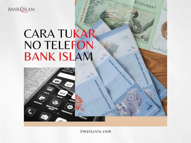 Cara Tukar No Telefon Bank Islam