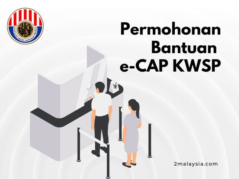 Permohonan Bantuan e-CAP KWSP