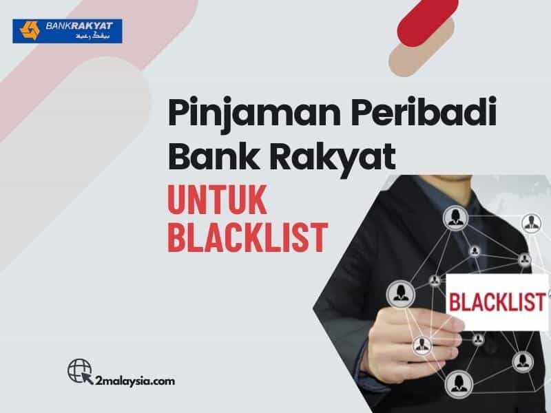 Pinjaman Peribadi Bank Rakyat untuk Blacklist