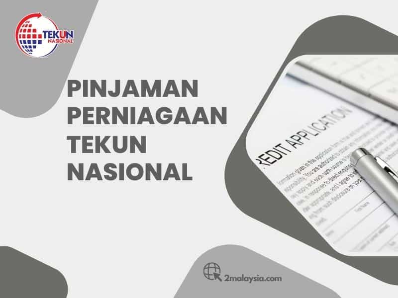 Pinjaman Perniagaan TEKUN Nasional