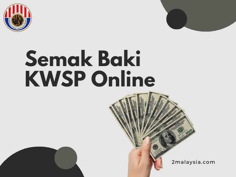 Cara Semak Baki KWSP Online