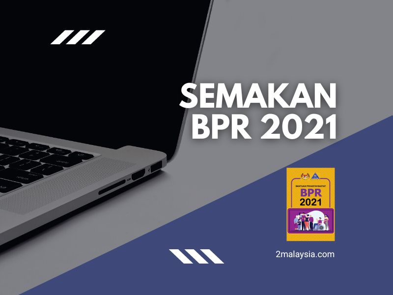 Semakan BPR 2021