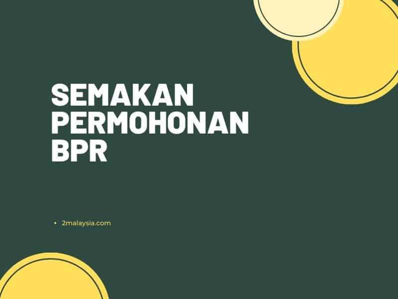 Semakan Permohonan BPR