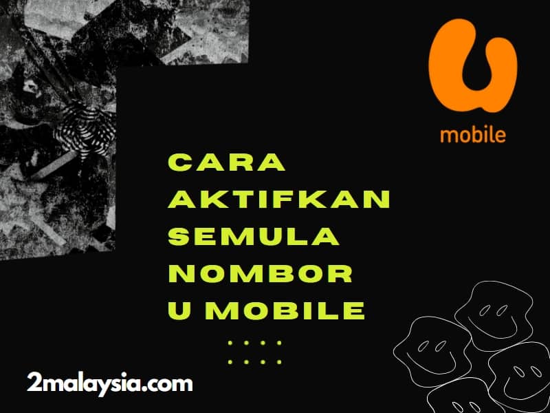 cara aktifkan semula nombor u mobile