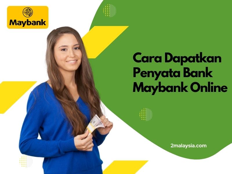 cara dapatkan penyata bank maybank online pic