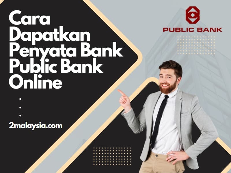 cara dapatkan penyata bank public bank