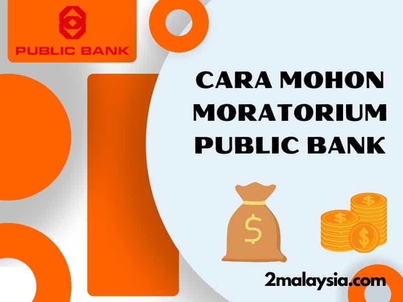 cara mohon moratoriun public bank