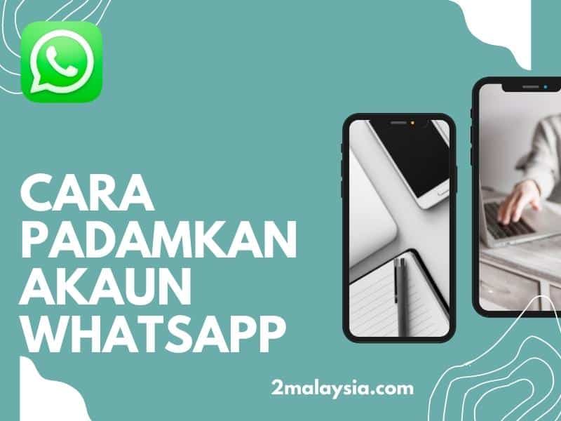 cara padamkan akaun whatsapp