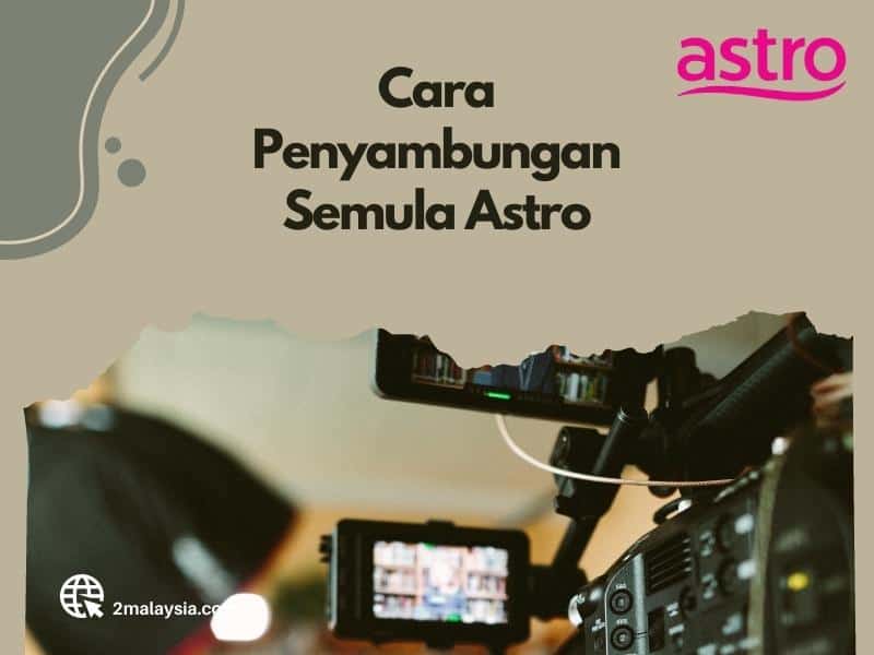 cara penyambungan semula astro pict