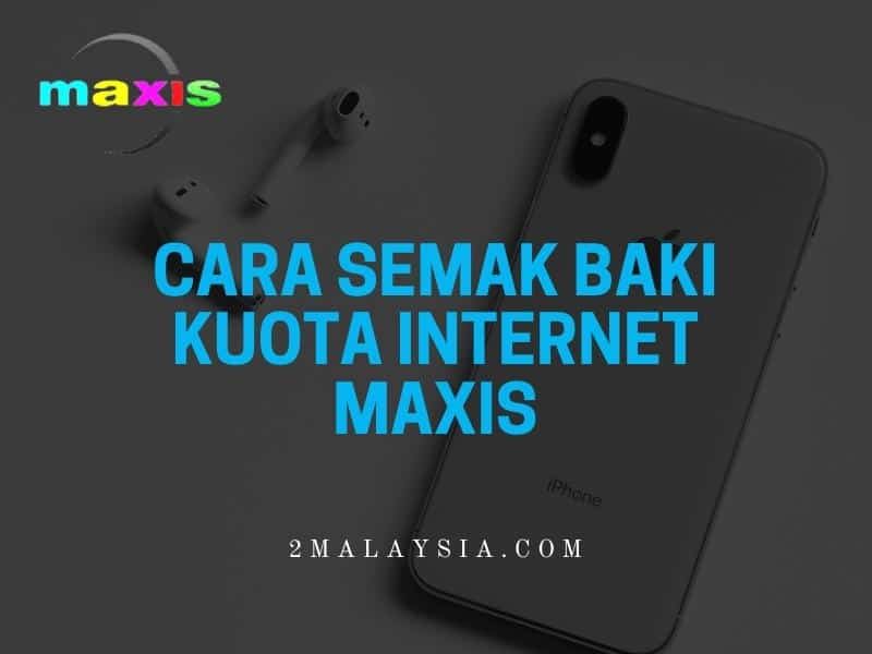 cara semak baki kuota internet maxis