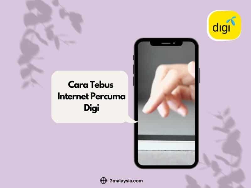 cara tebus internet percuma (digi)