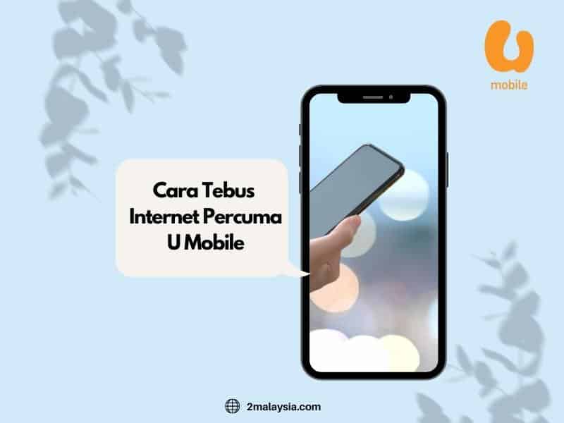 cara tebus internet percuma (u mobile)