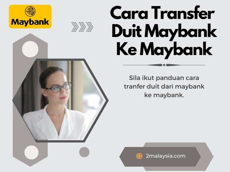 cara transfer duit maybank ke maybank