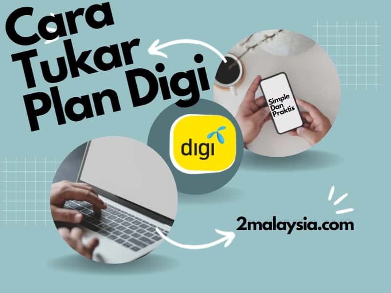 cara tukar plan digi