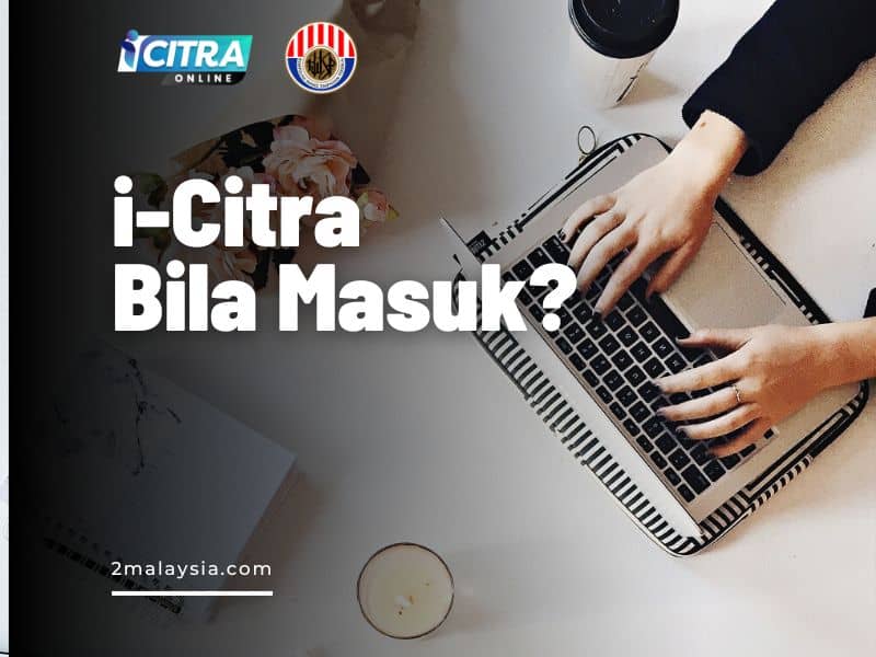 i-Citra bila masuk (pict)