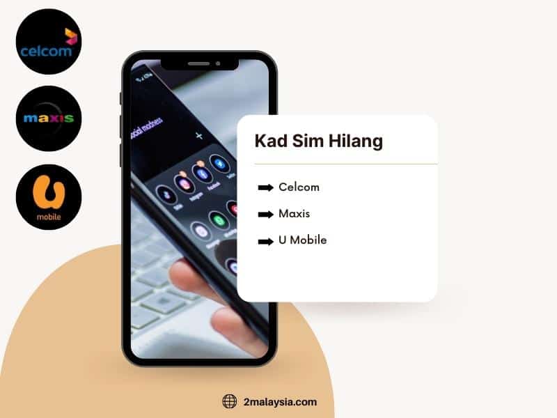 kad sim hilang (celcom, maxis, u mobile)