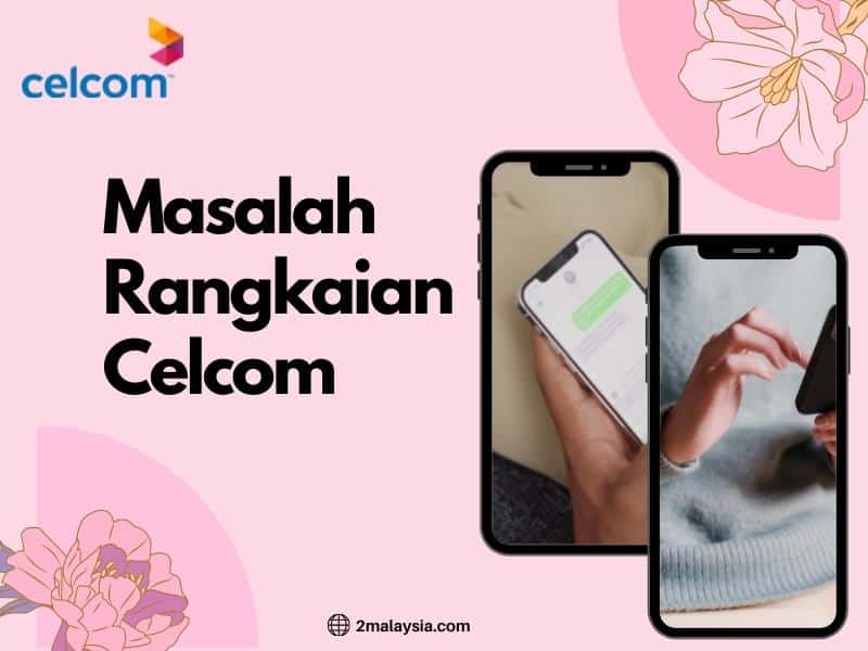 masalah rangkaian celcom