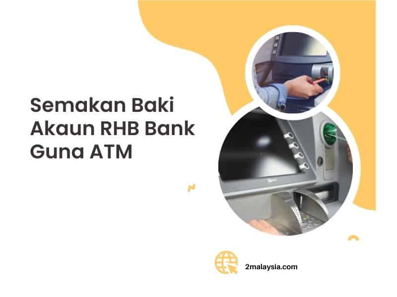 semak baki akaun rhb bank (guna atm)