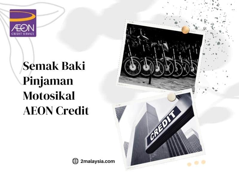 semak baki pinjaman motosikal aeon credit