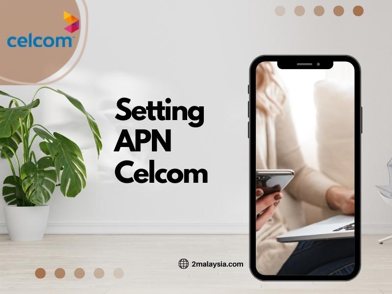 setting apn celcom