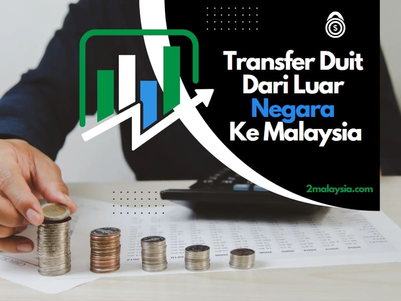 transfer duit dari luar negara ke malaysia